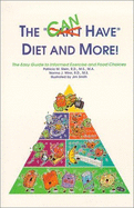The Have Diet & More!: The Easy Guide to Informed Exercise & Food Choices