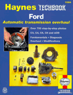 The Haynes Ford Automatic Transmission Overhaul Manual