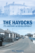 The Hayocks: Its History and Development