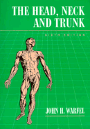 The Head, Neck, and Trunk