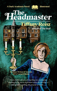 The Headmaster: A Dark Academia Novel