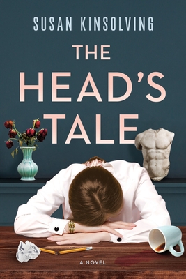 The Head's Tale - Kinsolving, Susan