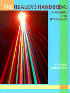 The Healer's Handbook: A Journey Into Hyperspace