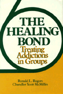 The Healing Bond: Treating Addictions in Groups