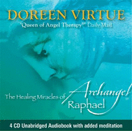 The Healing Miracles of Archangel Raphael