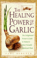 The Healing Power of Garlic