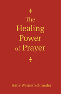 The Healing Power of Prayer