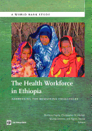 The Health Workforce in Ethiopia: Addressing the Remaining Challenges