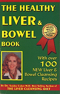 The Healthy Liver & Bowel Book
