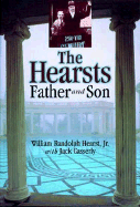 The Hearsts: Father and Son