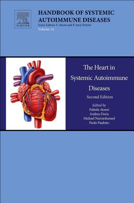 The Heart in Systemic Autoimmune Diseases - Atzeni, Fabiola, MD, PhD (Editor), and Dorea, Andrea (Editor), and Nurmohamed, Mike (Editor)