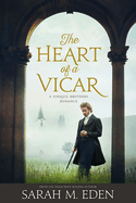 The Heart of a Vicar: Volume 6