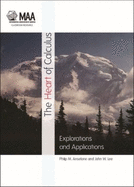 The Heart of Calculus: Explorations and Applications