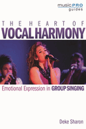 The Heart of Vocal Harmony: Emotional Expression in Group Singing