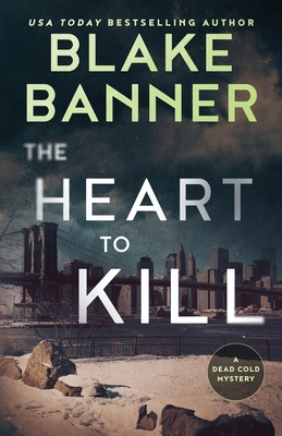 The Heart to Kill - Banner, Blake
