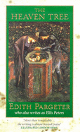 The Heaven Tree - Pargeter, Edith
