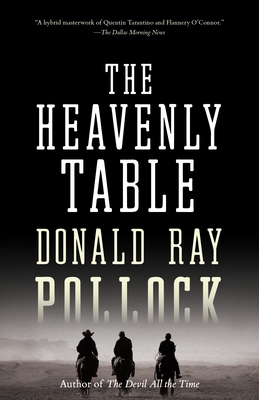 The Heavenly Table - Pollock, Donald Ray