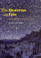 The Heavens on Fire: The Great Leonid Meteor Storms