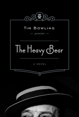 The Heavy Bear - Bowling, Tim