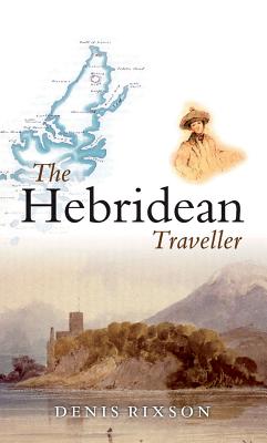 The Hebridean Traveller - Rixson, Denis