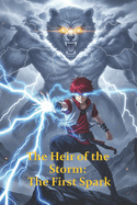 The Heir of the Storm: The First Spark