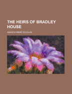 The Heirs of Bradley House