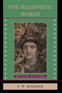 The Hellenistic World: Revised Edition
