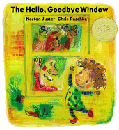 The Hello, Goodbye Window (Caldecott Medal Winner)