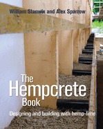 The Hempcrete Book: Designing and building with hemp-lime