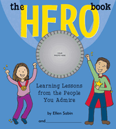 The Hero Book: Learning Lessons from the People You Admire