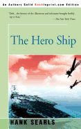 The Hero Ship