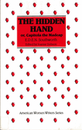 The Hidden Hand: Or, Capitola the Madcap by E. D. E. N. Southworth
