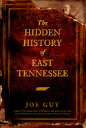 The Hidden History of East Tennessee