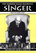 The Hidden Isaac Bashevis Singer
