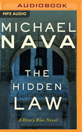 The Hidden Law: A Henry Rios Novel