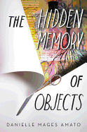The Hidden Memory of Objects