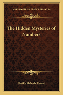 The Hidden Mysteries of Numbers