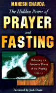 The Hidden Power of Prayer and Fasting