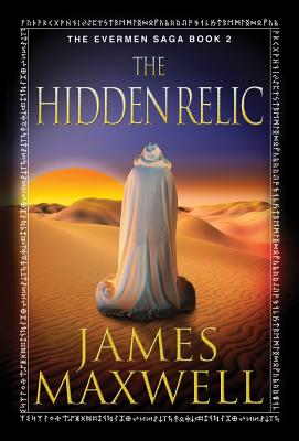 The Hidden Relic - Maxwell, James