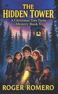 The Hidden Tower: A Christmas Tree Farm Mystery