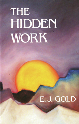 The Hidden Work - Gold, E J