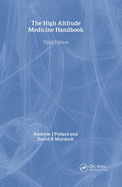 The High Altitude Medicine Handbook, Third Edition