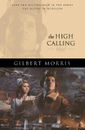 The High Calling: 1940 - Morris, Gilbert