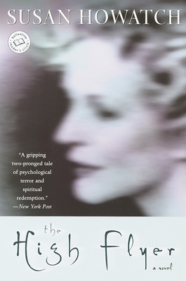 The High Flyer - Howatch, Susan