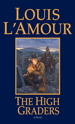 The High Graders - L'Amour, Louis