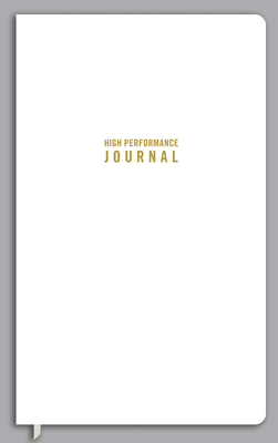 The High Performance Journal - Burchard, Brendon