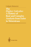 The Higher Calculus: A History of Real and Complex Analysis from Euler to Weierstrass