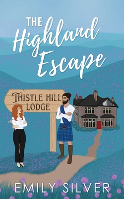 The Highland Escape - Silver, Emily