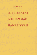 The Hikayat Muhammad Hanafiyyah: A Medieval Muslim-Malay Romance