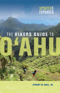 The Hiker's Guide to O`ahu